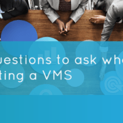 Key Questions to Ask when Evaluating a VMS